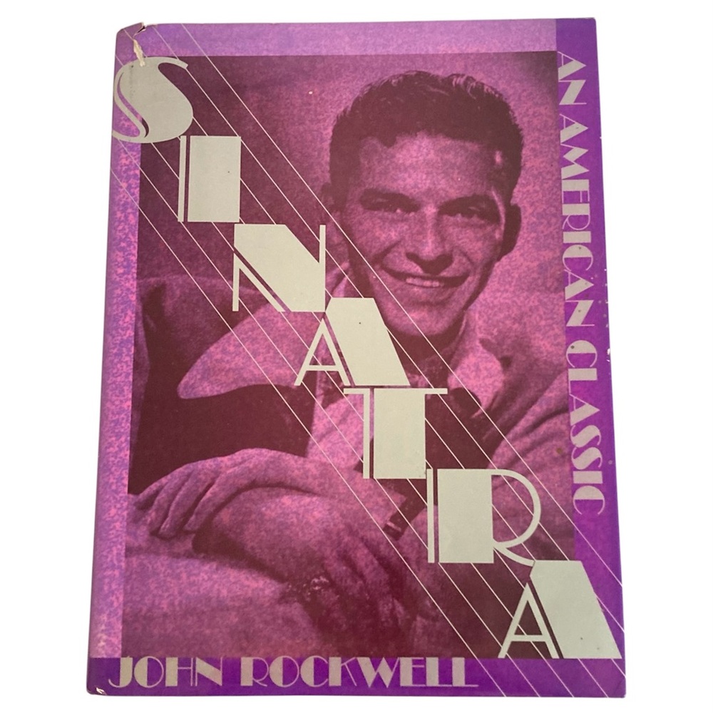 Sinatra: An American Classic" by John Rockwell